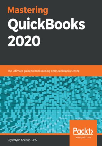 Mastering QuickBooks 2020 Crystalynn Shelton - okładka książki