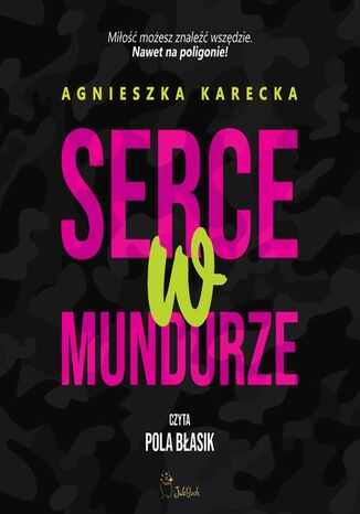 Serce w mundurze Agnieszka Karecka - okadka audiobooks CD