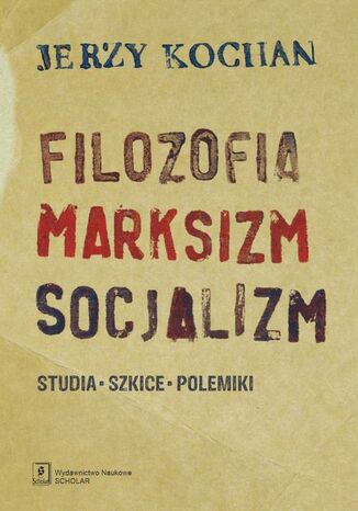 Filozofia, marksizm, socjalizm Jerzy Kochan - okadka ebooka