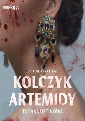 Kolczyk Artemidy Tatiana Ustinowa - okadka audiobooks CD