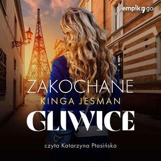 Zakochane Gliwice Kinga Jesman - okładka audiobooka MP3