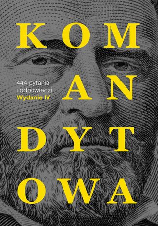 Komandytowa w pytaniach i odpowiedziach. Wydanie 4
