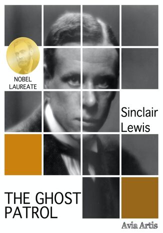 The Ghost Patrol Sinclair Lewis - okładka książki