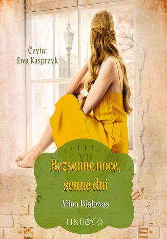 Bezsenne noce, senne dni. Ewelina. Tom 1
