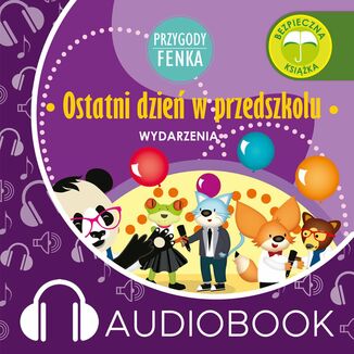 Przygody Fenka. Ostatni dzie w przedszkolu Mgr Magdalena Gruca - okadka audiobooka MP3