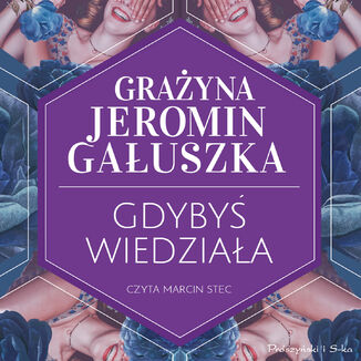 Gdyby wiedziaa Grayna Jeromin-Gauszka - okadka audiobooka MP3