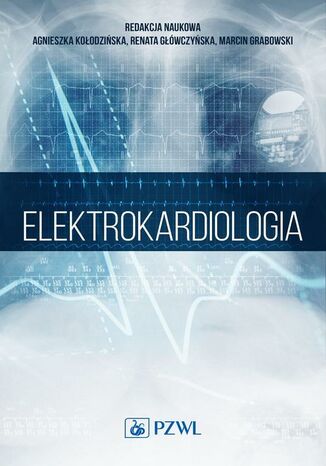 Elektrokardiologia Marcin Grabowski, Renata Gwczyska, Agnieszka Koodziska - okadka ebooka