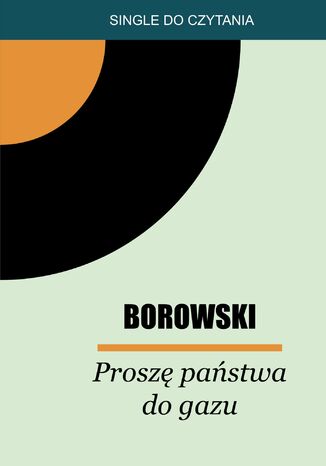 Prosz pastwa do gazu Tadeusz Borowski - okadka audiobooka MP3