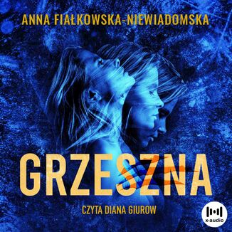 Grzeszna Anna Fiakowska-Niewiadomska - okadka audiobooka MP3