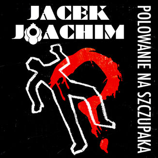 Polowanie na szczupaka Jacek Joachim - okładka audiobooka MP3