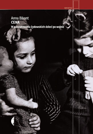 Cena. W poszukiwaniu żydowskich dzieci po wojnie Anna Bikont - okładka audiobooka MP3