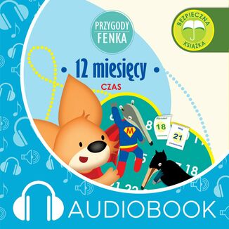Przygody Fenka. 12 miesicy Mgr Magdalena Gruca - okadka audiobooka MP3