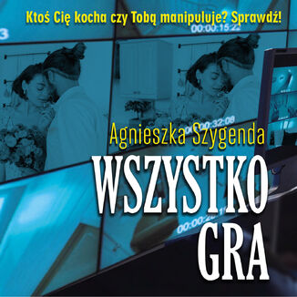Wszystko gra Agnieszka Szygenda - okadka audiobooks CD