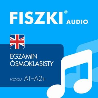 Okładka: FISZKI audio angielski Egzamin ósmoklasisty
