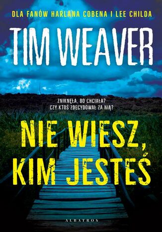 NIE WIESZ, KIM JESTE Tim Weaver - okadka audiobooks CD