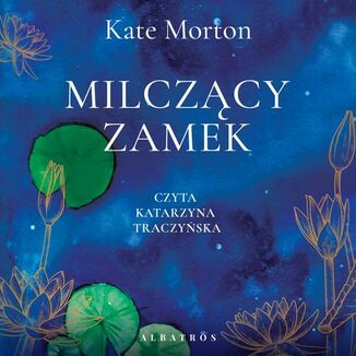 MILCZCY ZAMEK Kate Morton - okadka audiobooka MP3