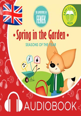 The Adventures of Fenek. Spring in the garden Mgr Magdalena Gruca - okadka ebooka
