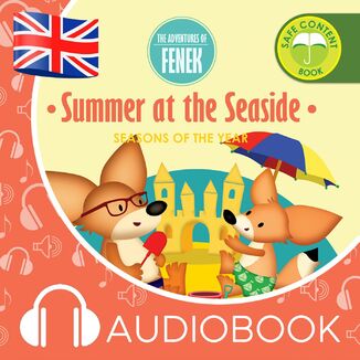 The Adventures of Fenek. Summer at the seaside Mgr Magdalena Gruca - okadka audiobooka MP3