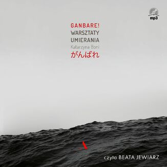 Okładka: Ganbare! Warsztaty umierania