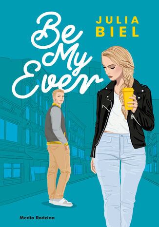 Be My Ever 1 Julia Biel - okładka ebooka