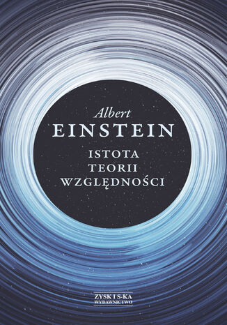 Istota teorii wzgldnoci Albert Einstein - okadka ebooka