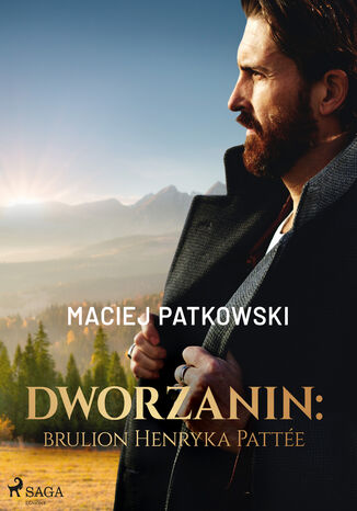 Dworzanin: brulion Henryka Patte Maciej Patkowski - okadka audiobooka MP3