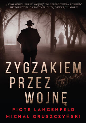 Zygzakiem przez wojnę Piotr Langenfeld, Michał Gruszczyński - okładka audiobooks CD