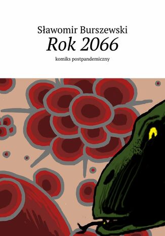 Rok2066 Sawomir Burszewski - okadka ebooka