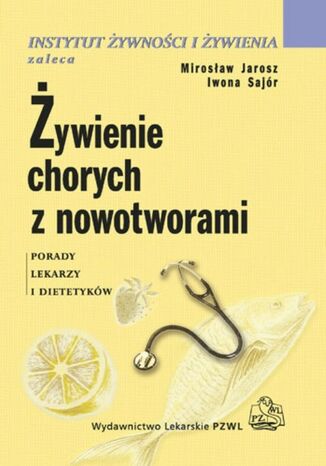 ywienie chorych z nowotworami Mirosaw Jarosz - okadka ebooka
