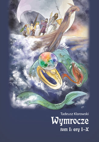 Wymrocze, tom I: ery I-X