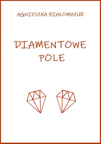 Diamentowe pole