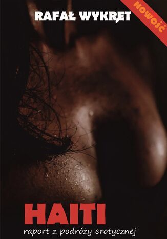 HAITI. raport z podry erotycznej Rafa Wykrt - okadka audiobooka MP3