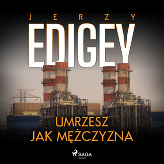 Umrzesz jak mężczyzna Jerzy Edigey - okładka audiobooka MP3