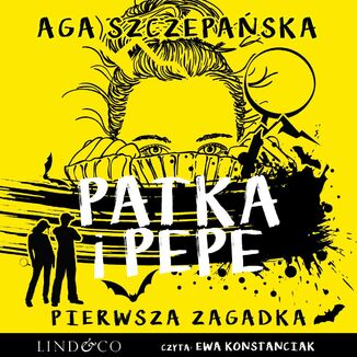Pierwsza zagadka. Patka i Pepe. Tom 1 Agnieszka Szczepaska - okadka audiobooka MP3