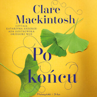 Po końcu Clare Mackintosh - okładka audiobooka MP3