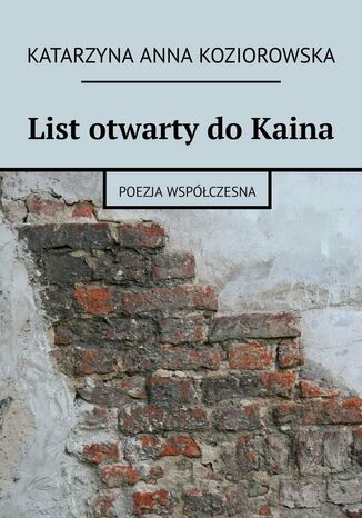 List otwarty doKaina Katarzyna Koziorowska - okadka ebooka