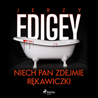 Niech pan zdejmie rękawiczki Jerzy Edigey - okładka audiobooka MP3