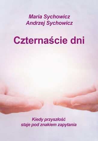 Czternaciedni Maria Sychowicz, Andrzej Sychowicz - okadka ebooka