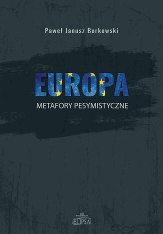 Europa metafory pesymistyczne Pawe Janusz Borkowski - okadka audiobooks CD