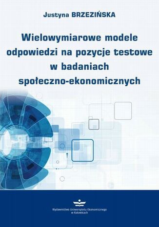 Wielowymiarowe modele odpowiedzi na pozycje testowe w badaniach spoeczno-ekonomicznych Justyna Brzeziska - okadka audiobooks CD