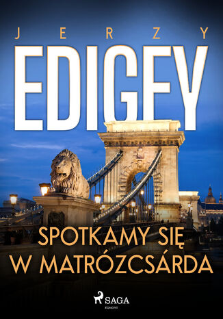 Spotkamy się w Matrózcsárda Jerzy Edigey - okładka ebooka
