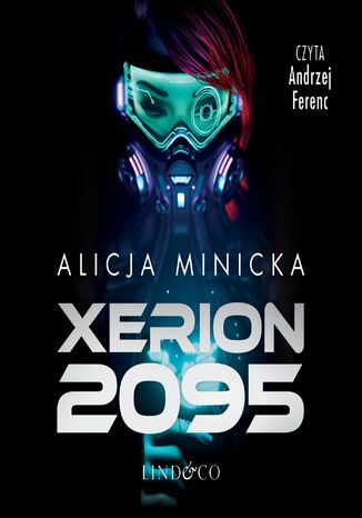 Xerion 2095 Alicja Minicka - okadka ebooka