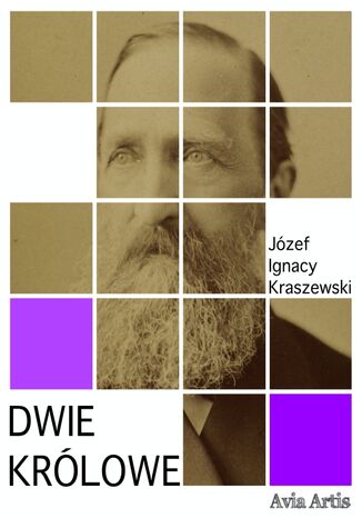 Dwie krlowe Jzef Ignacy Kraszewski - okadka audiobooka MP3
