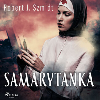 Samarytanka Robert J. Szmidt - okadka audiobooka MP3
