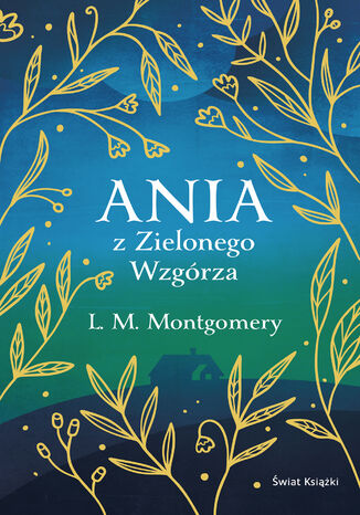 Okładka:Ania z Zielonego Wzgórza (ekskluzywna edycja) 