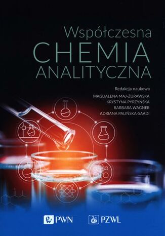 Wspczesna chemia analityczna Magdalena Maj-urawska, Krystyna Pyrzyska, Barbara Wagner, Adriana Paliska-Saadi - okadka audiobooks CD