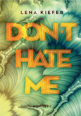 Don't Hate me Lena Kiefer - okadka audiobooka MP3