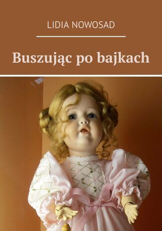 Buszując po bajkach
