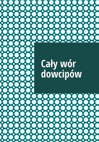 Cały wór dowcipów