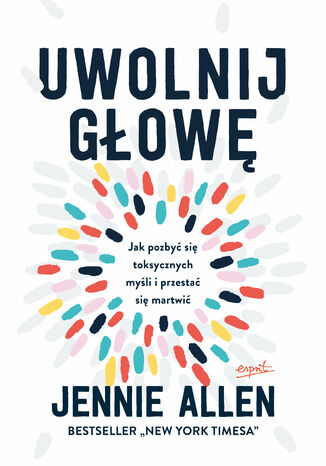 Uwolnij głowę Jennie Allen - okładka audiobooka MP3